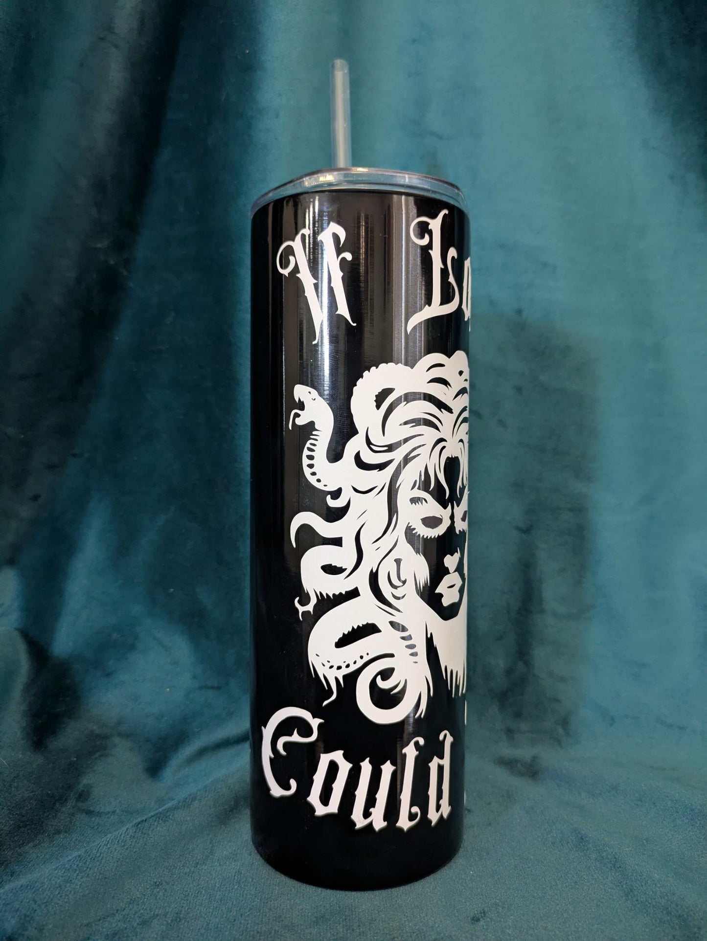 “If Looks Could Kill” 20oz Stainless Steel Tumbler – by tiHERas Lifestyle