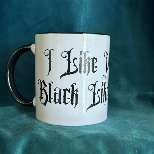 “I Like My Coffee Black Like My Soul” Gothic Mug – 16 oz | tiHERas Lifestyle